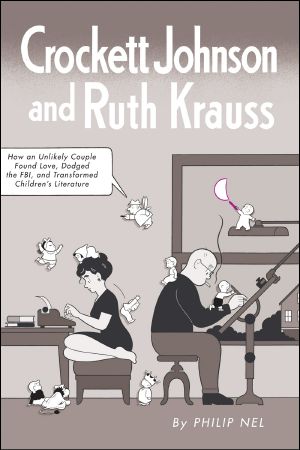 [Crockett Johnson and Ruth Krauss 01] • Crockett Johnson and Ruth Krauss